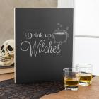 "Drink up Witches" Chalkboard