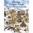 Dover Sticker Books: Old-Time Christmas Village Sticker Advent Calendar (Paperback)