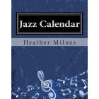 Jazz Calendar : Colourful Piano Music for All Times of the Year!