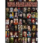 Serial Killer Calendar : This Day in Killer History