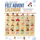 Sew Your Own Felt Advent Calendar: With 24 Mini Felt Toys to Make for Christmas (Paperback)
