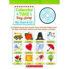Calendar Time Sing-Along: Flip Chart & CD: 25 Delightful Songs Set to Favorite Tunes That Help Children Learn the Days of the Week, Months of the Year, Seasons, and More Grades PreK-1 (Other)