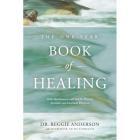 The One Year Book of Healing : Daily Appointments with God for Physical, Spiritual, and Emotional Wholeness